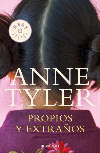 Propios Y Extraãâ±os, De Tyler, Anne. Editorial Debolsillo, Tapa Blanda En Español