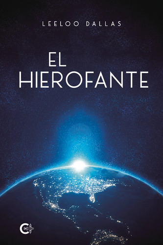El Hierofante, De Dallas, Leeloo. Editorial Caligrama En Español