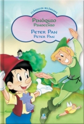 Classicos Bilingues - Pinoquio E Peter Pan - Libris