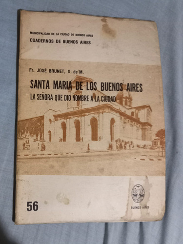 José Brunet Santa María De Los Buenos Aires Cuadernos 