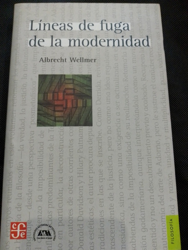 Líneas De Fuga De La Modernidad - Albrecht Wellmer - Fce