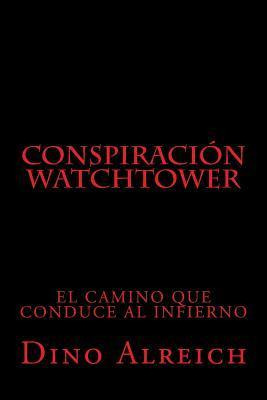 Libro Conspiraci N Watchtower - Dino Alreich
