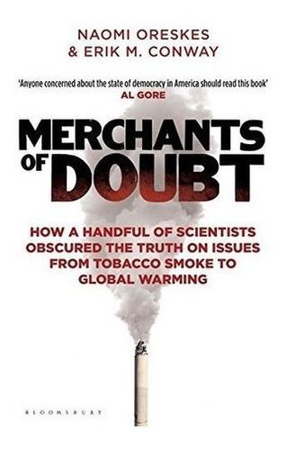 Merchants Of Doubt - Conway, Erik M, de way, Eri. Editorial Bloomsbury Publishing PLC en inglés
