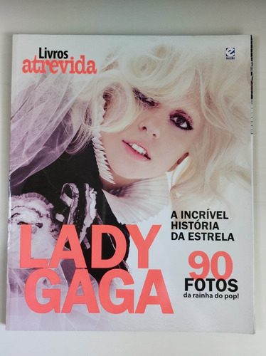 Livro Lady Gaga A Incrível História Da Estrela