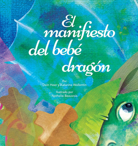 El Manifiesto Del Bebé Dragón (spanish) (spanish Edition 