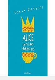 Livro Alice No País Das Maravilhas/  Lewis Carroll