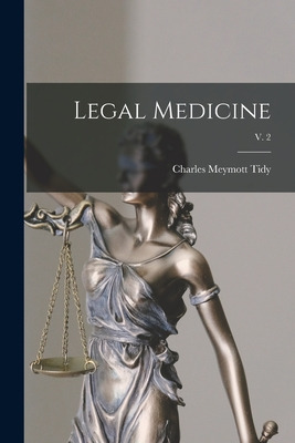 Libro Legal Medicine; V. 2 - Tidy, Charles Meymott 1843-1...