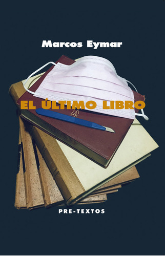 Libro El Ãºltimo Libro - Eymar, Marcos