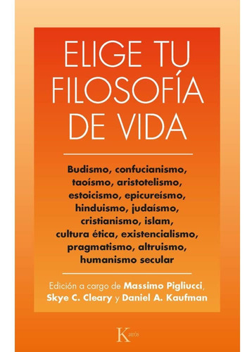 Elige Tu Filosofia De Vida