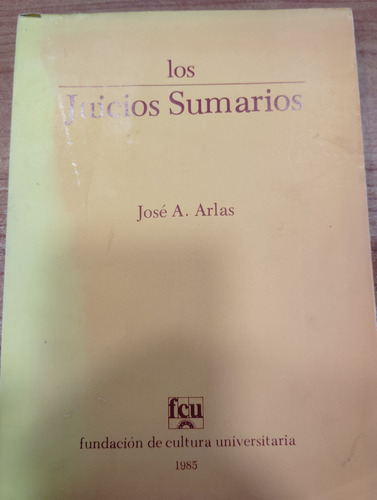 Los Juicios Sumarios José A Arlas