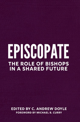 Libro Episcopate: The Role Of Bishops In A Shared Future ...