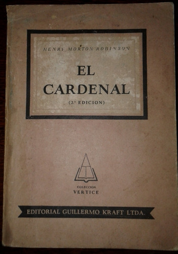 El Cardenal, Henry Morton Robinson 2da Edición (1951)