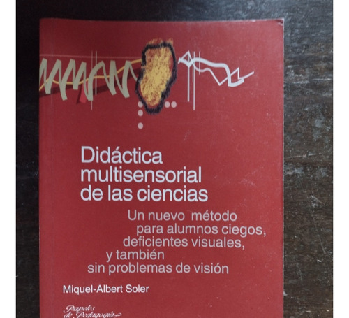 Didáctica Multisensorial De Las Ciencias Miquel  A. Soler