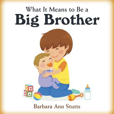 Libro What It Means To Be A Big Brother - Stutts, Barbara...