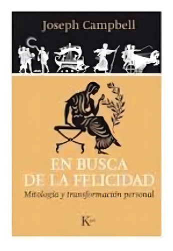 En Busca De La Felicidad - Mitologia Y Transformacion Person
