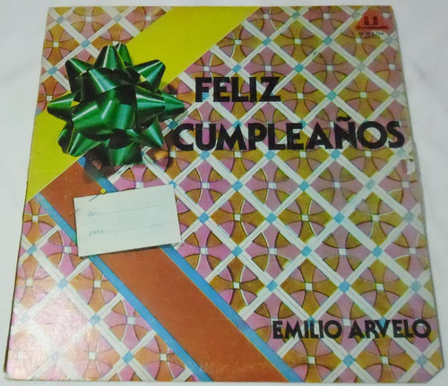 Emilio Arvelo - Cumpleaños Feliz - Lp Nacional 1979
