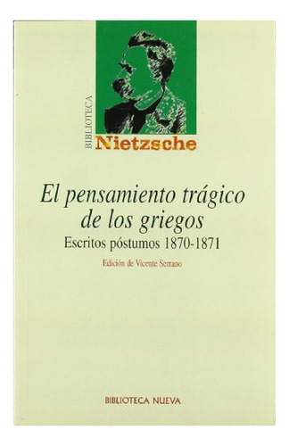 Libro El Pensamiento Tragico De Los Griegos  De Nietzsche Fr