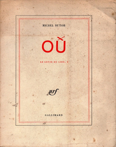 Où - Le Génie Du Lieu 2 - Michel Butor (0g)