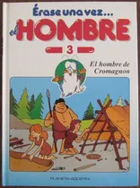 Comprar Érase Una Vez... N° 3 - El Hombre De Cromagnon - Tapa Dura