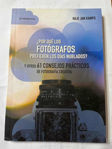 ¿porque Los Fotógrafos Prefieren Los Dias Nublados? (Usado)