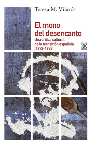 El Mono Del Desencanto