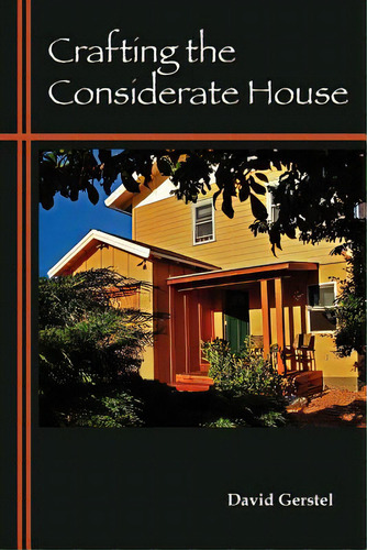 Crafting The Considerate House, De Gerstel, David. Editorial Considerate House, Tapa Blanda En Inglés