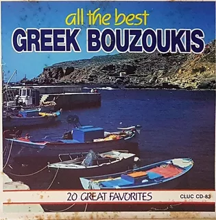 Cd All The Best - Greek Bouzoukis - Made In Canada