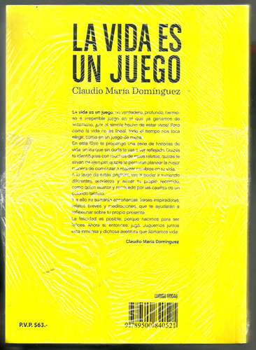 La Vida Es Un Juego. Claudio María Domínguez