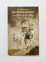Comprar Los Dioses Moches Y La Rebelión De Los Objetos, De Nieto Degregori. Editorial Panamericana, Tapa Blanda En Español