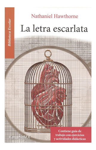 La Letra Escarlata: La Letra Escarlata, De Nathaniel Hawthorne. Serie 1, Vol. 1. Editorial Emu, Tapa Blanda, Edición Epoca En Español, 2019