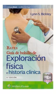 Bates Guía De Bolsillo Exploración Física E Historia Clínica