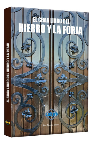 El gran libro del hierro y la forja tapa dura Lexus