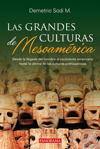 La Grandes Culturas De Mesoamérica,pasta Rústica