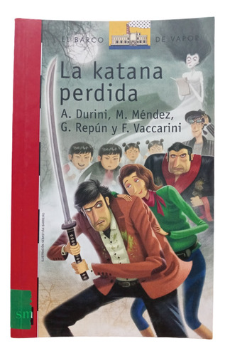 La Katana Perdida - A. Durini - Sm -