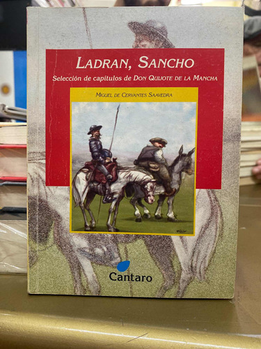 Ladran Sancho Selección De Capítulos De Don Quijote De La Ma