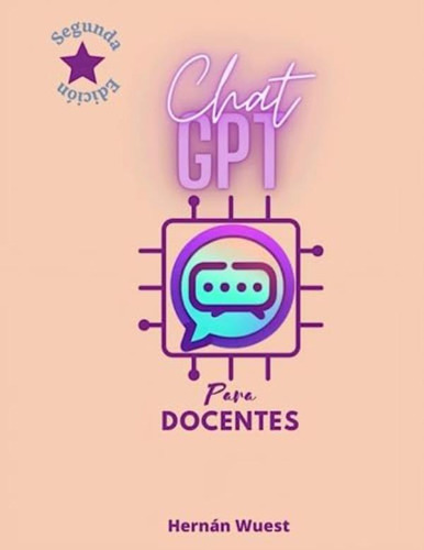Libro:  Curso Gpt Chat: Para Docentes (spanish Edition)