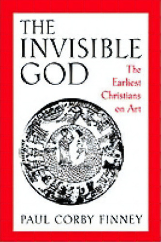 The Invisible God, De Paul Corby Finney. Editorial Oxford University Press Inc, Tapa Blanda En Inglés
