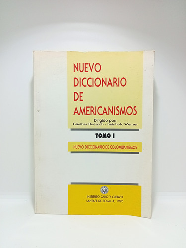 Nuevo Diccionario De Americanismos - Guntler Haensch - 1993