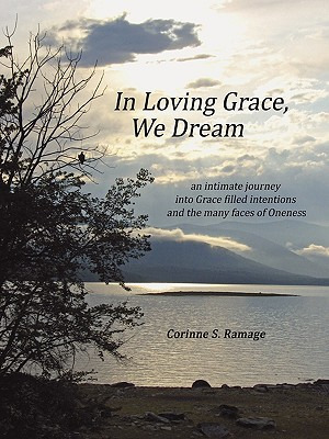Libro In Loving Grace, We Dream - Ramage, Corinne S.