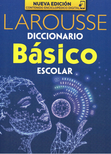 Diccionario Básico Escolar - Larousse -