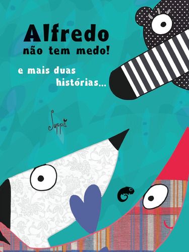 Alfredo não tem medo!, de Suppa. Série Camaleão Editora Rodrigo Pereira Lopes de Faria e Silva 13645530827, capa mole em português, 2021