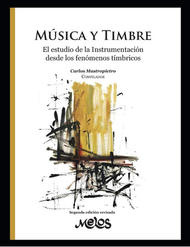 Libro: Música Y Timbre: El Esudio De La Instrumentación Desd