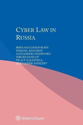 Libro Cyber Law In Russia - Irina Bogdanovskaya