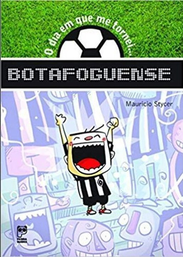 Dia Em Que Me Tornei... Botafoguense, O, De Diversos. Editora Panda Books Em Português