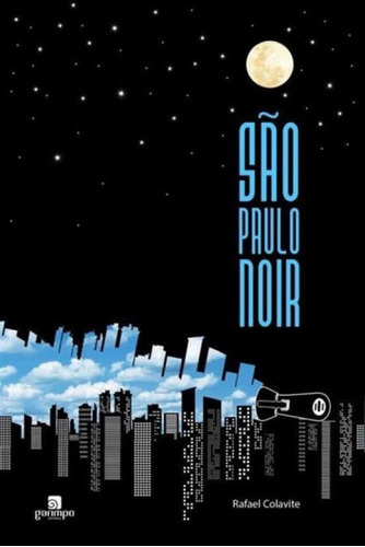 São Paulo Noir, De Colavite, Rafael. Editora Garimpo Editorial, Capa Mole, Edição 1ª Edição - 2013 Em Português