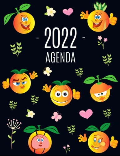 Libro: Naranja Agenda 2022: Planificador Con Fruta | 52 Sema