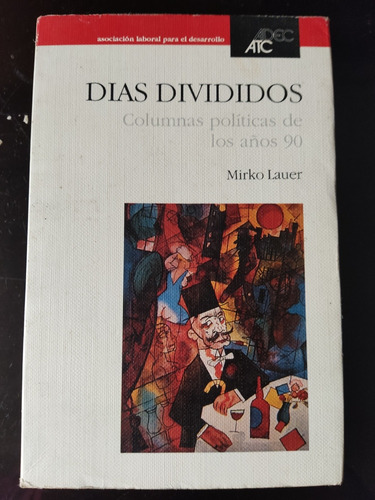 Días Divididos Mirko Lauer