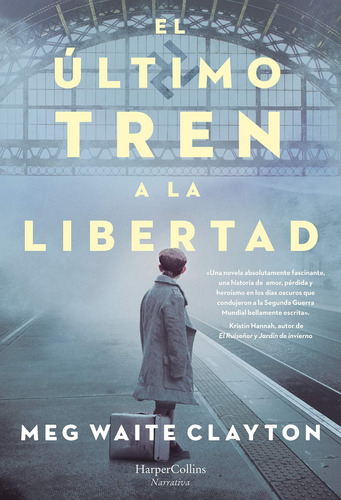 Ultimo Tren A La Libertad, El