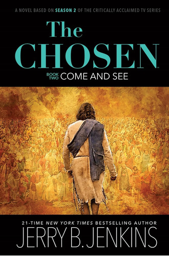 Libro: The Chosen: Come And See: A Novel Based On Season 2 O