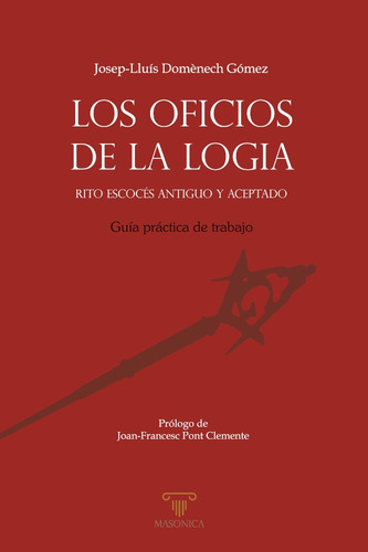 Los Oficios De La Logia, De Josep-lluís Domènech Gómez